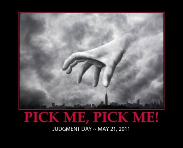 is may 21 judgement day. quot;But of that day and hour no