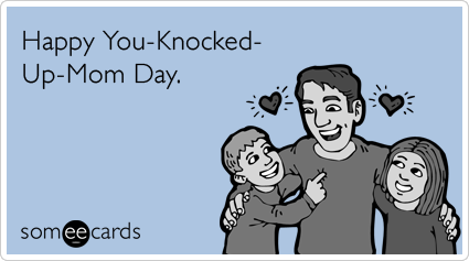 happy-fathers-day-knocked-up-mom-fathers_day-ecards-someecards.png