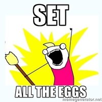 Set all the eggs!.jpg