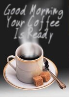 Good-Morning-Your-Coffee-Is-Ready-572x800.jpg