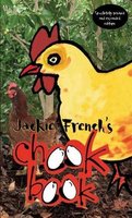 Jackie Frenchs Chook Book (Poultry Farming)