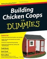 Building Chicken Coops For Dummies