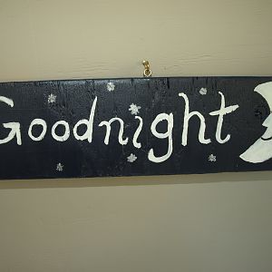 The sign turned over for bedtime.  I encourage sweet dreams for healthy days.  LOL