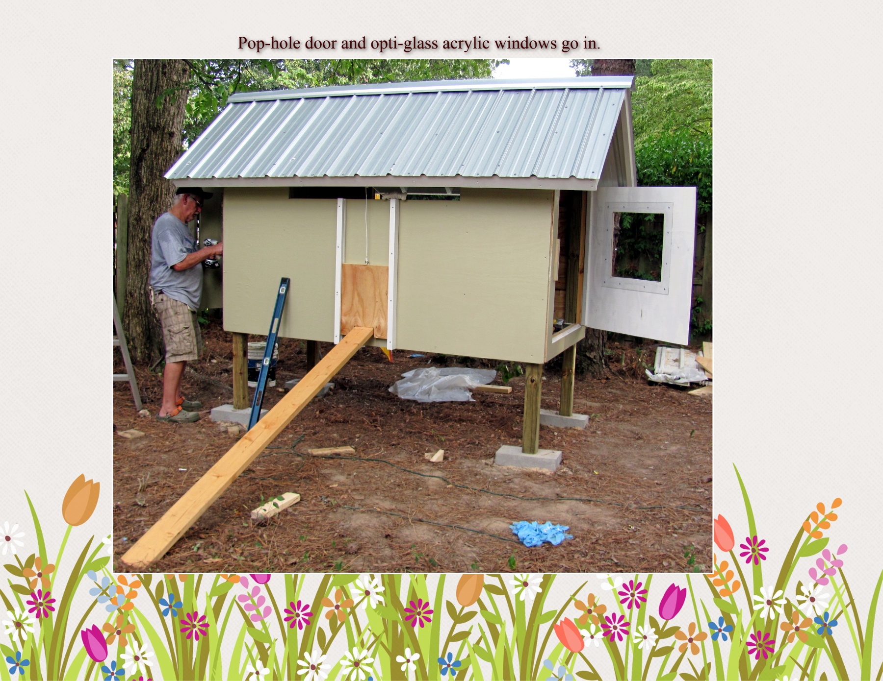 pop-hole door with rope to closure is rigged.  Optiglass windows are installed.
