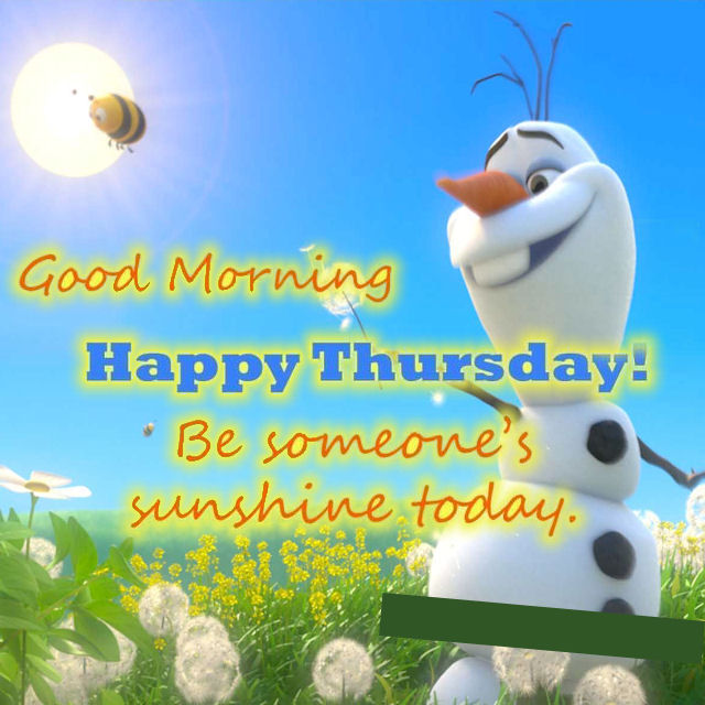 172343-Olaf-Good-Morning-Happy-Thursday-Quote.jpg