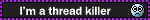 mesthreadkilla1.gif