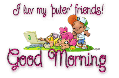 113272-I-Love-My-puter-Friends-Good-Morning.gif