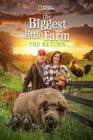 The Biggest Little Farm: The Return (2022) directed by John ...