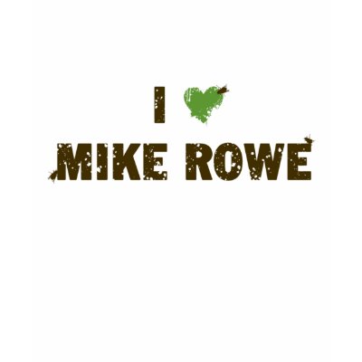 i_heart_mike_rowe_t_shirt-p235867847997600912y8xo_400.jpg