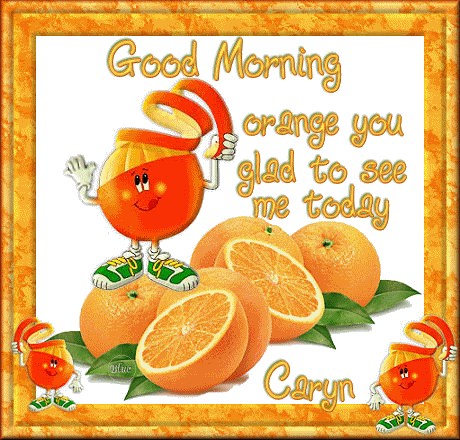 CKB-Caryn-GoodMorningOrange.gif