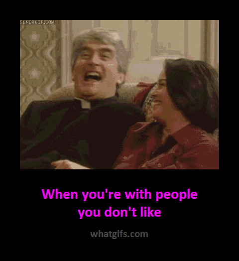 funny-gifs-people-you-dont-like.gif