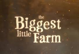 The Biggest Little Farm (2018) - IMDb