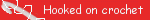 thhookedoncrochet.gif