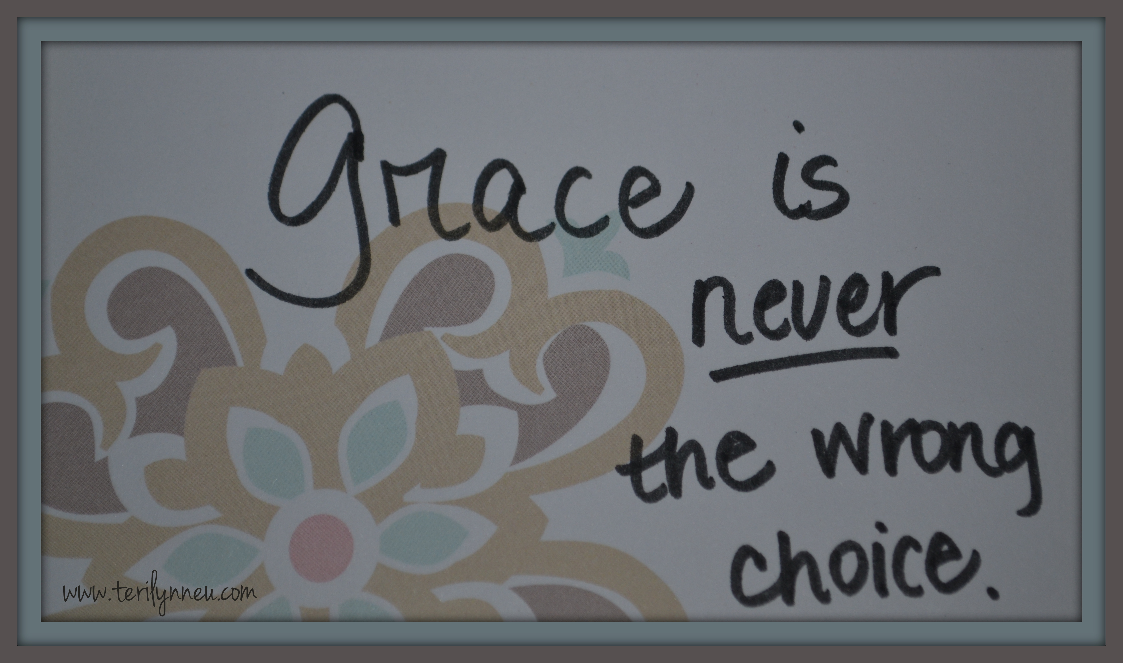 Grace-is-never-the-wrong-choice.jpg