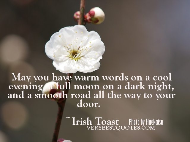 Irish-Toast.-May-you-have-warm-words-on-a-cool-evening.jpg
